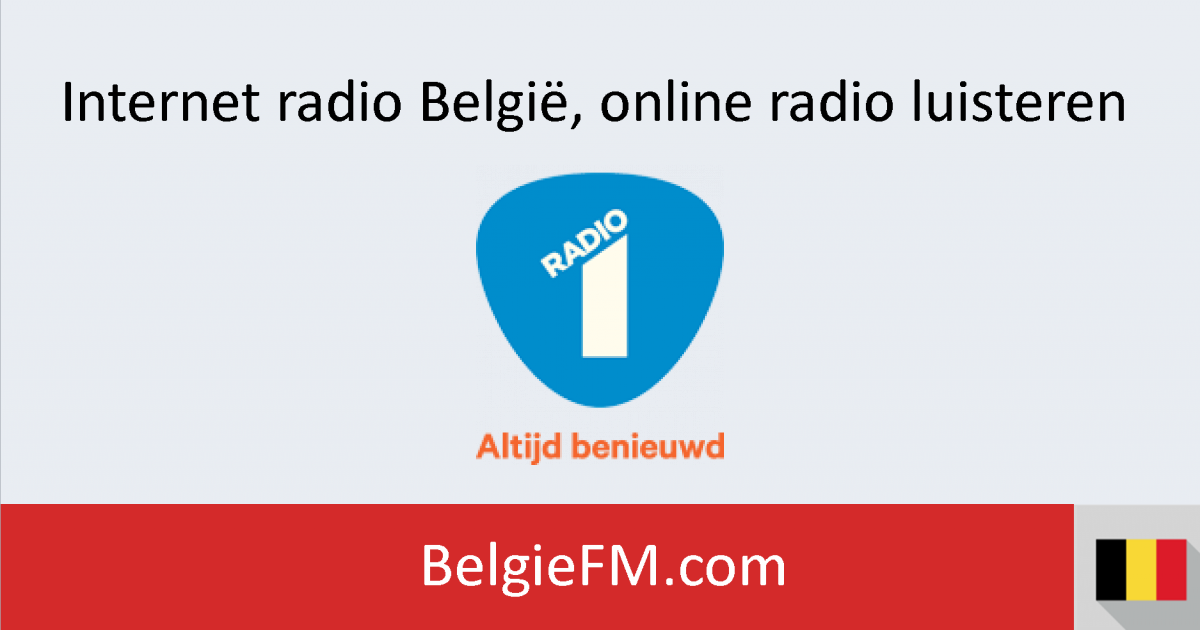 Achterhouden anders plannen Radio 1 live online - Belgie FM